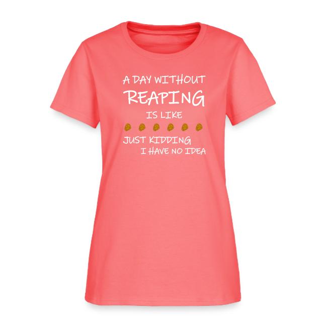 A Day without Reaping