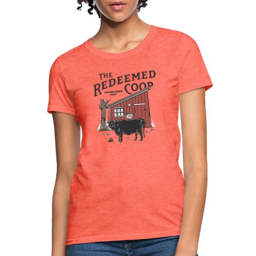 The Redeemed Coop - Women's T-Shirt