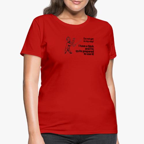 Stick - Women's T-Shirt