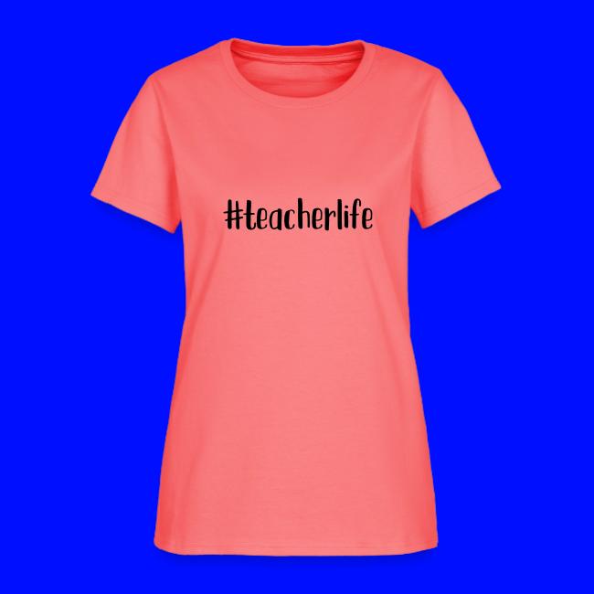#teacherlife Teacher T-Shirts