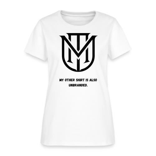 My Other Shirt Is Also Unbranded T-Shirt | Quiet L - Women's T-Shirt