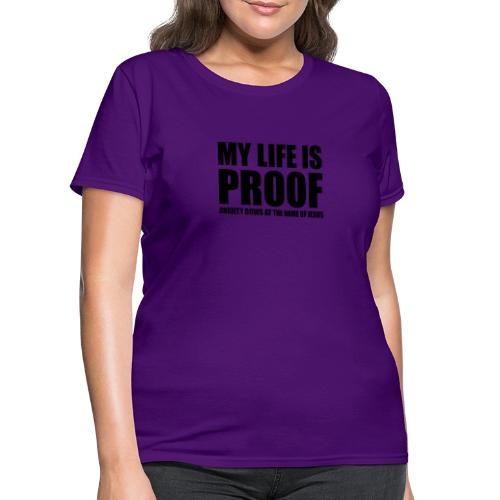 Proof: Anxiety Bows At Jesus Name - Women's T-Shirt