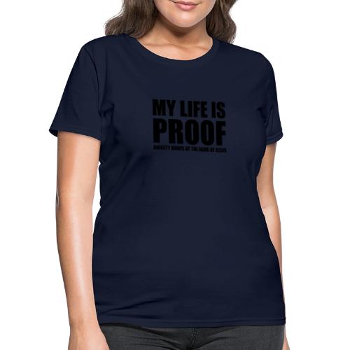 Proof: Anxiety Bows At Jesus Name - Women's T-Shirt