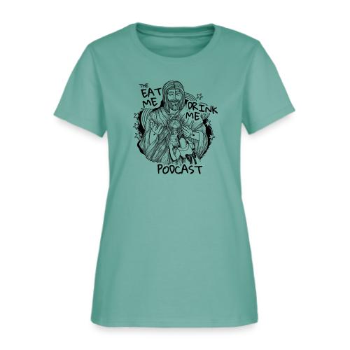 Eat Me Drink Me Podcast revamped logo - Women's T-Shirt