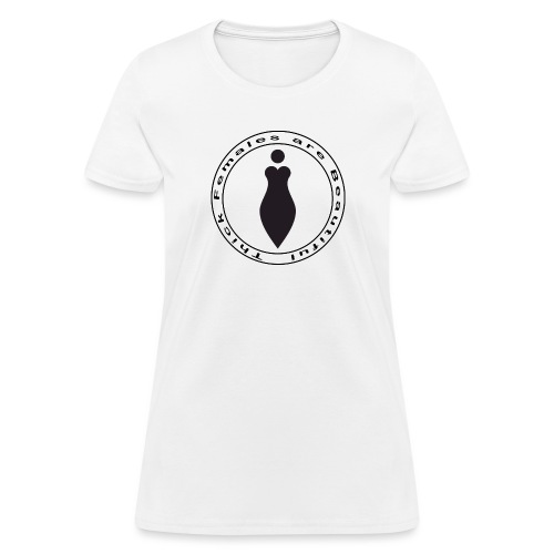 Thick Females are Beautiful New Font - Women's T-Shirt