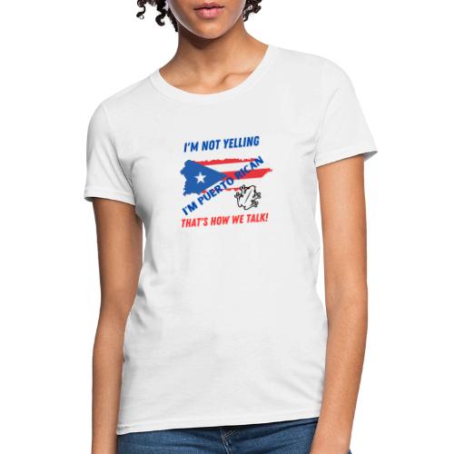 Not Yelling Tshirt - Women's T-Shirt