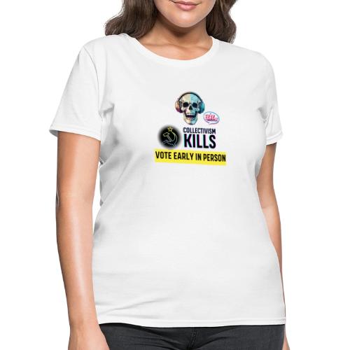 Collectivism Kills Transparent -black font - Women's T-Shirt