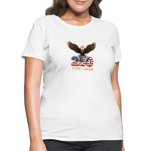 Eagle 250th Anniversary 1776-2026 - Women's T-Shirt