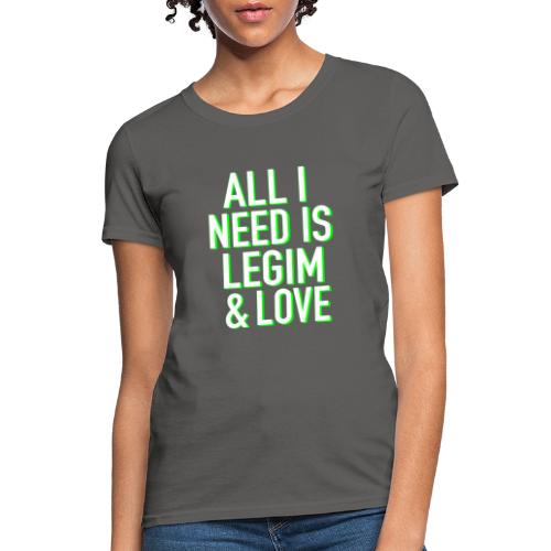 Legim and Love - Women's T-Shirt