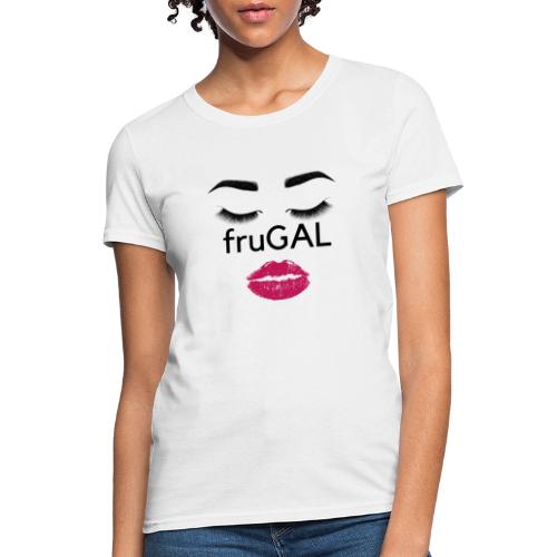 fruGAL - Women's T-Shirt