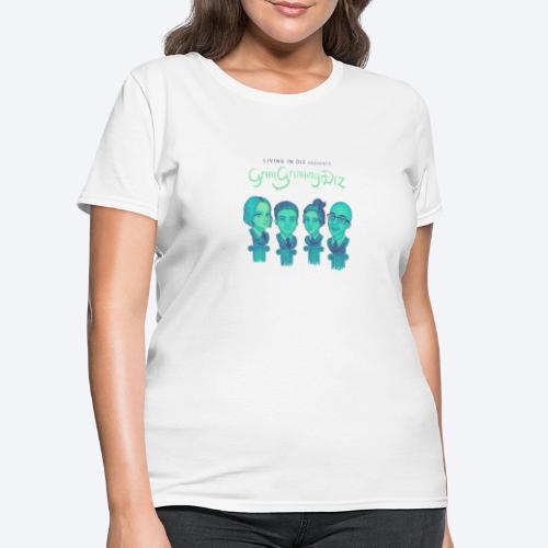Living in Diz Grim grinning - Women's T-Shirt