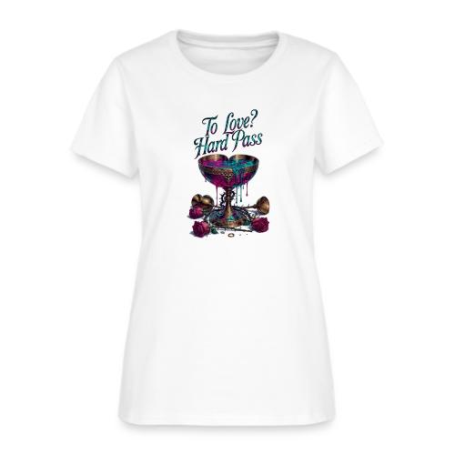 To Love? Hard Pass T-Shirt - Women's T-Shirt
