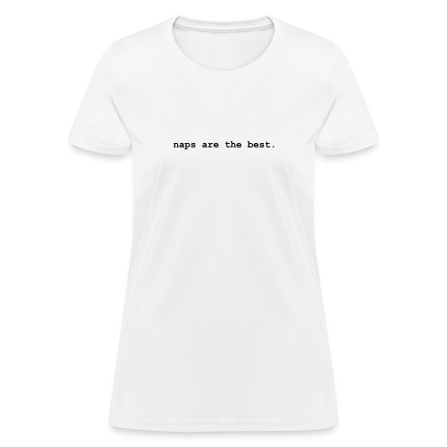 naps - Women's T-Shirt