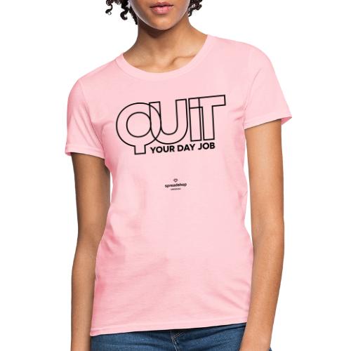 Quit in black - Women's T-Shirt