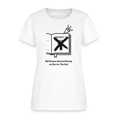 Jan 1st T-Shirt | Sarcastic New Year's - Women's T-Shirt