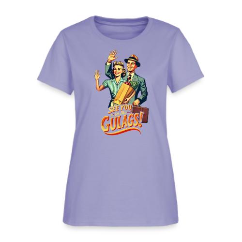 See You In The Gulags, Neighbor! (On White, Front) - Women's T-Shirt