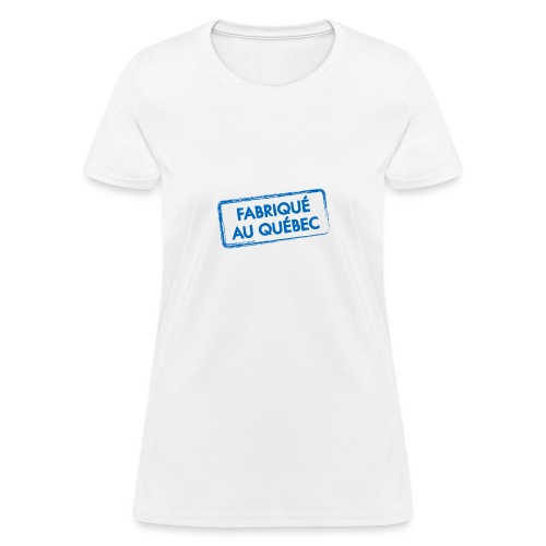 Fabriqué au Québec - T-shirt pour femmes