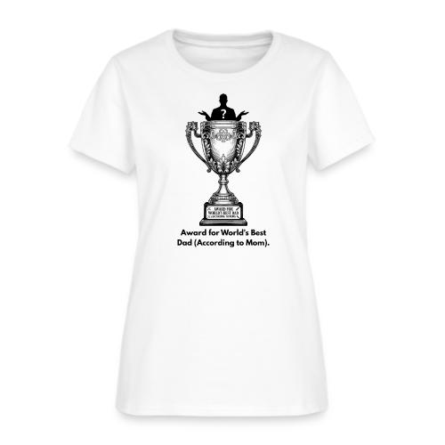 Sarcastic Dad T-Shirt - Women's T-Shirt