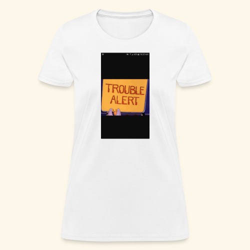 Trouble alert from troublemakers cool merches lean - Women's T-Shirt