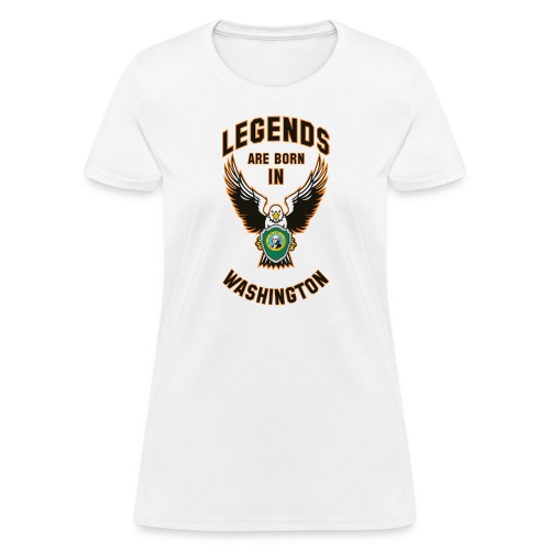 Legends are born in Washington - Women's T-Shirt