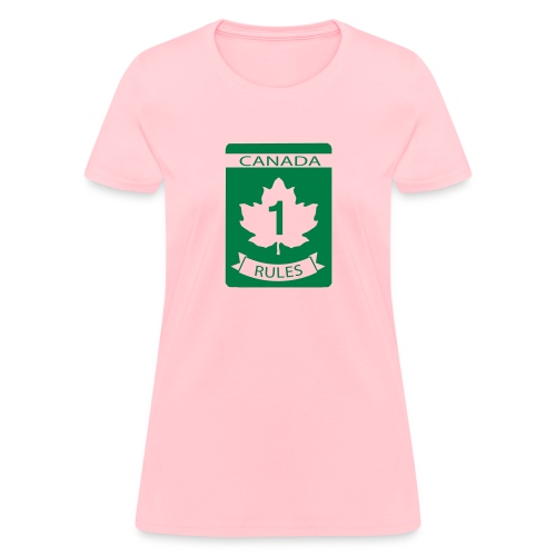 Canada Rules - Women's T-Shirt