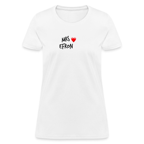 Mrs Efron - Women's T-Shirt