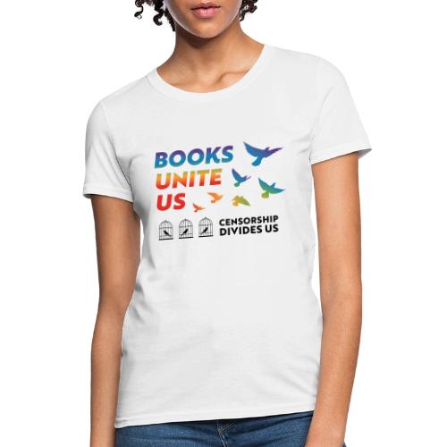 Books Unite Us - Women's T-Shirt