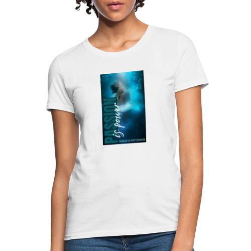 Passion - Women's T-Shirt