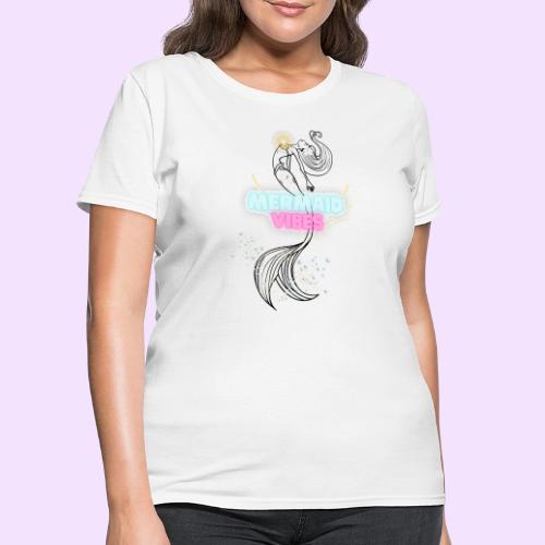 Mermaid Vibes Design - Women's T-Shirt