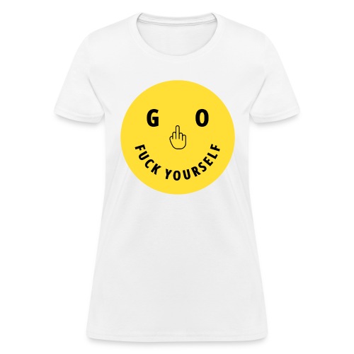 GO FUCK YOURSELF Smile & Eyes Yellow Circle - Women's T-Shirt