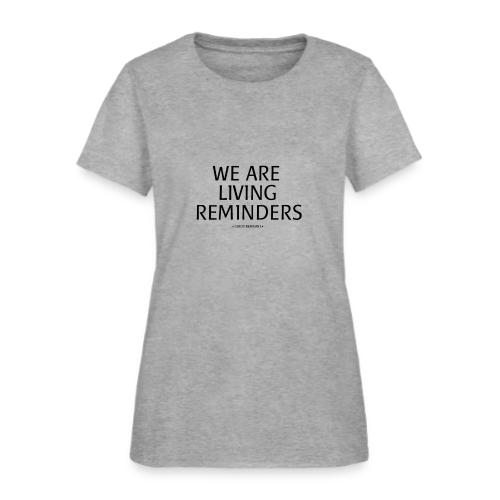LIVING REMINDERS - Women's T-Shirt
