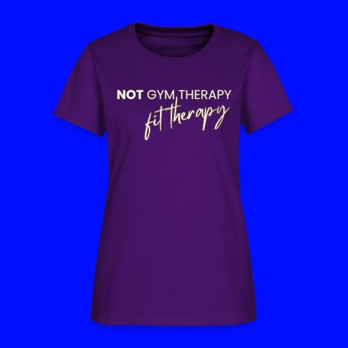 not gym therapy - Women's T-Shirt