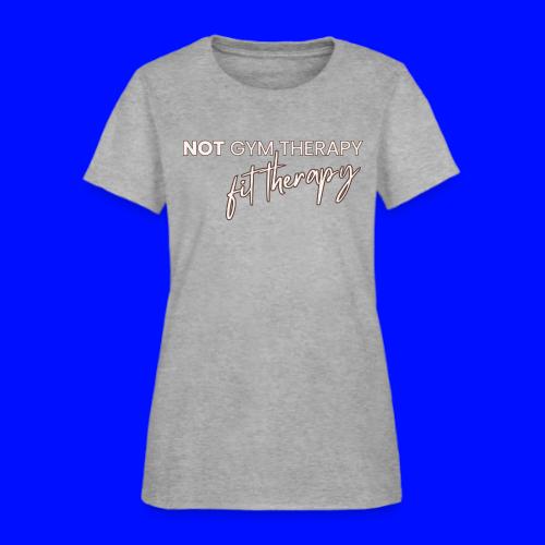 not gym therapy - Women's T-Shirt