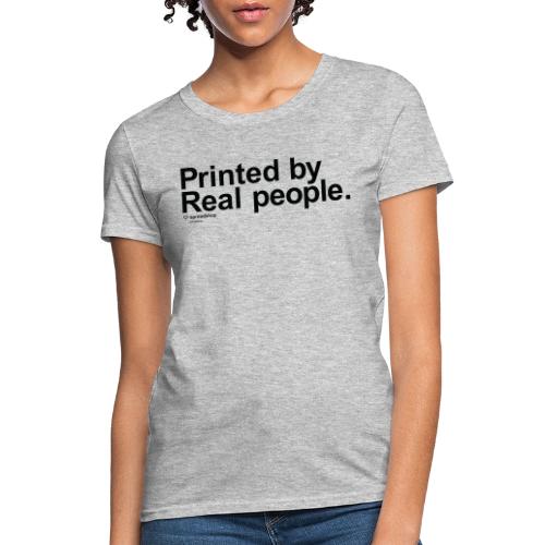 Printed in black - Women's T-Shirt