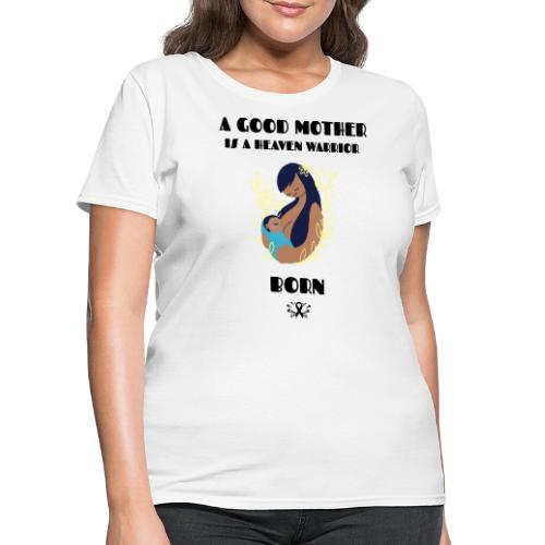 A Good Mother - Women's T-Shirt