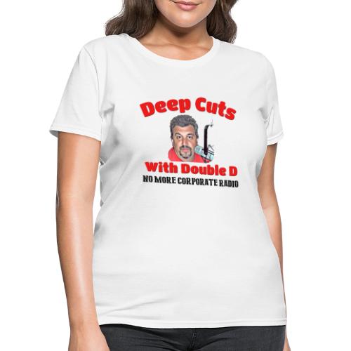 Double D s Deep Cuts Merch - Women's T-Shirt