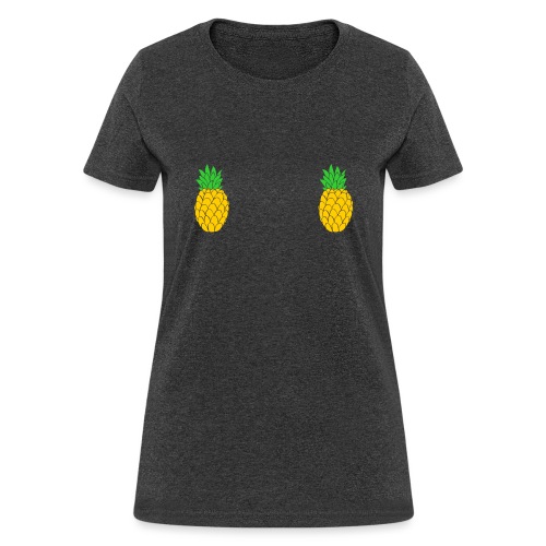 Pineapple nipple shirt - Women's T-Shirt