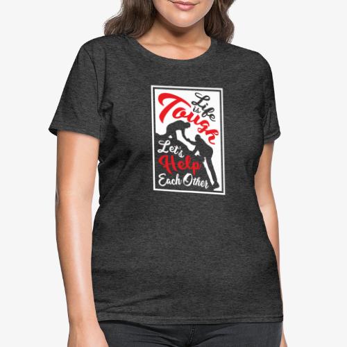 Help Each Other- Light - Women's T-Shirt