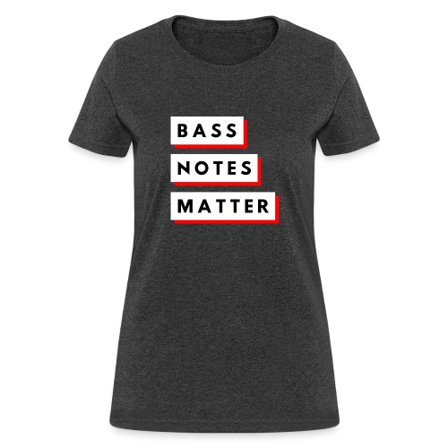 Bass Notes Matter Red - Women's T-Shirt