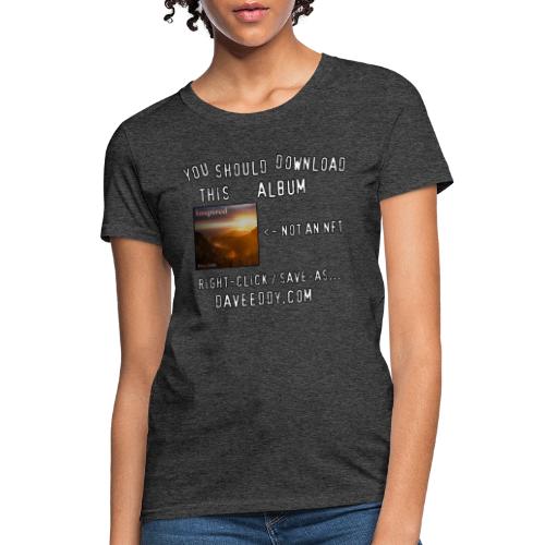 You Should Download This Album - Women's T-Shirt