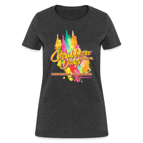 Caribbean Days Festival = Hot! Hot! Hot! - Women's T-Shirt