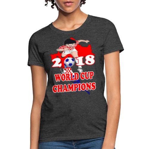 Croatia World Cup Champions 2018 - Women's T-Shirt