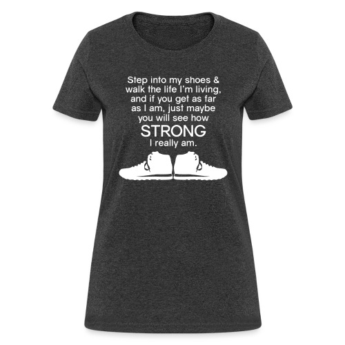 Step into My Shoes (tennis shoes) - Women's T-Shirt