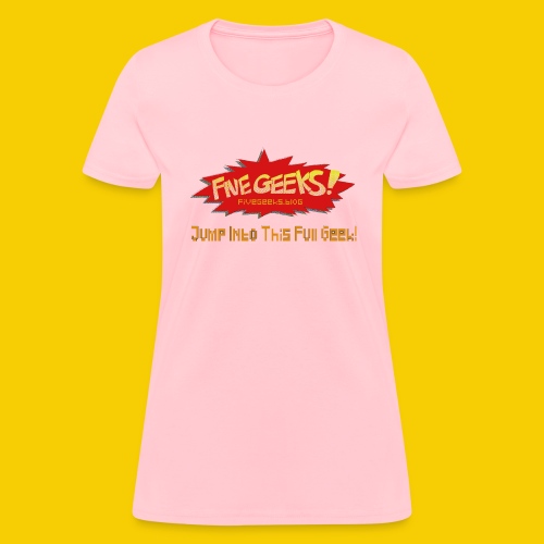 FiveGeeks Blog Jump Into This Full Geek - Women's T-Shirt