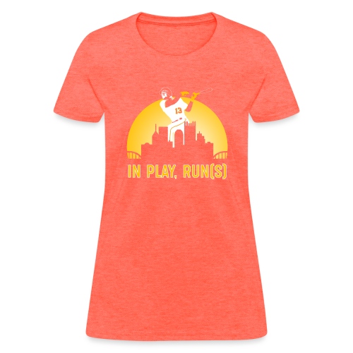 In Play, Run(s) - Women's T-Shirt