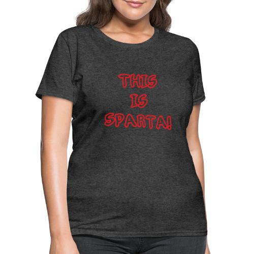This is Sparta red - Women's T-Shirt