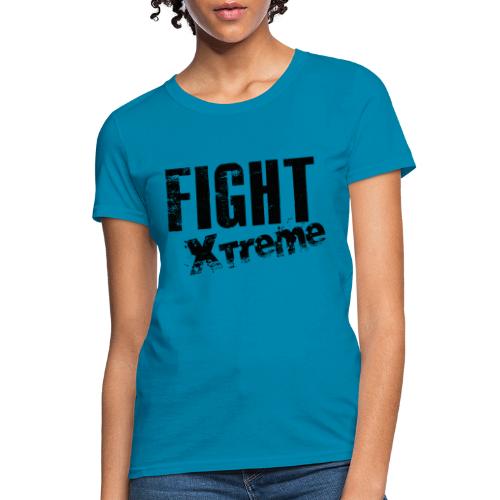 FIGHT XTREME - Women's T-Shirt