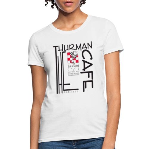 Thurman Cafe Traditional Logo - Women's T-Shirt
