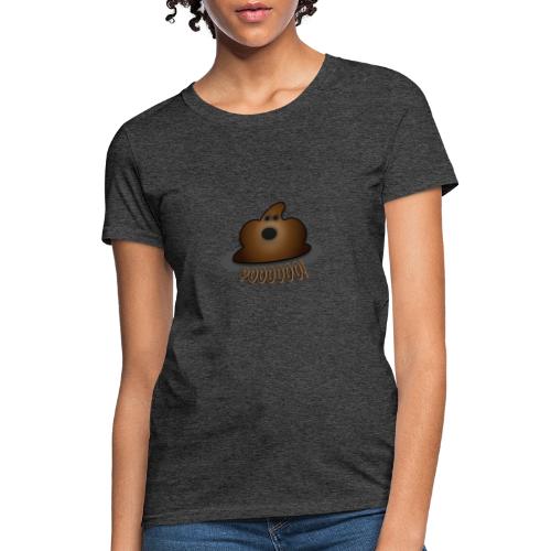 Poooooo! - Women's T-Shirt