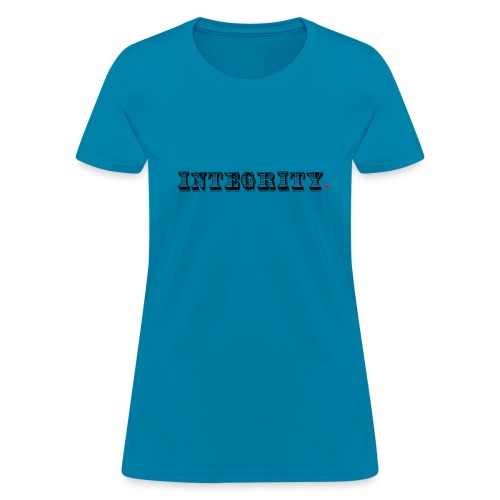 Integrity Life Hack - Women's T-Shirt